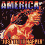 America - Just Let It Happen