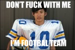 dont-fuck-with-me-im-football-team