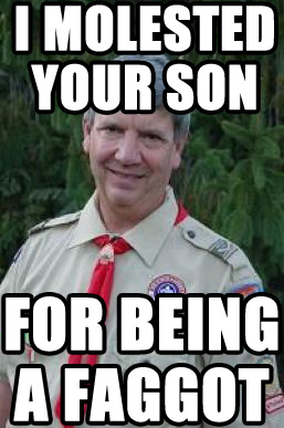 scout scout Boy Scouts of America Homophobic Fag Enablers Who Offend God